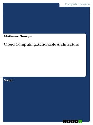 cover image of Cloud Computing. Actionable Architecture